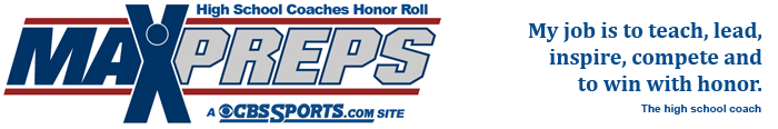 MaxPreps High School Coaches Honor Roll