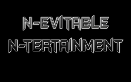 N-evitable N-tertainment