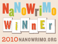 I took part in NaNoWriMo 2011