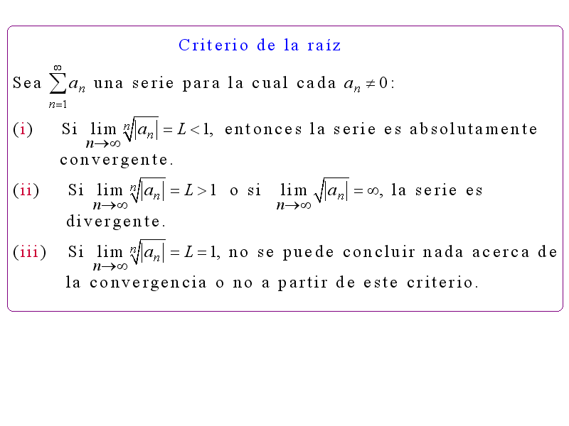 Cálculo21 Uso del criterio de la raíz para determinar si una serie