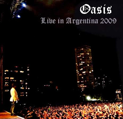 http://4.bp.blogspot.com/_yI6PRaIOISE/SgevkShRzHI/AAAAAAAABHs/KjLthLlPomg/s400/Oasis+-+En+Vivo+en+Argentina+(2009).jpg