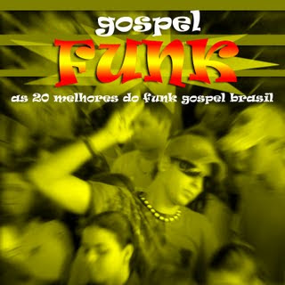 http://4.bp.blogspot.com/_yIvvbYMMjqQ/SreDaffd86I/AAAAAAAAAQQ/K7MIuR-I_Zg/s320/gospel_funk.jpg