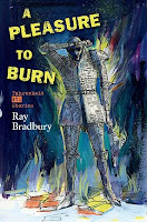 A_Pleasure_To_Burn_Ray_Brabdury_Cover_Copertina