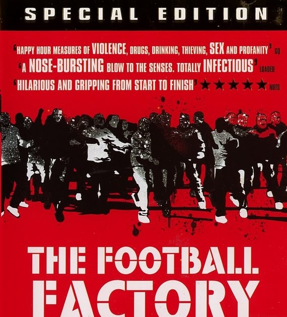 Unwatched Film Reviews The Football Factory Starring Danny Dyer
