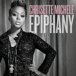 Epiphany, Chrisette Michele