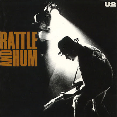 Fuel For Thought: U2 Rattle and Hum Fuel For Thought: U2 Rattle and Hum