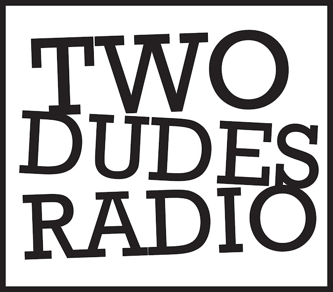Two Dudes Radio