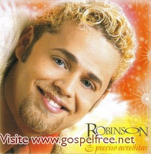 Robinson Monteiro - É Preciso Acreditar (2002)