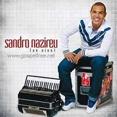 Sandro Nazireu - Evangeliza (2010)