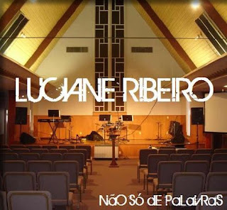 Luciane Ribeiro - Não Só de Palavras (2010) Luciane Ribeiro - Não Só de Palavras (2010)