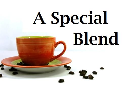 A Special Blend