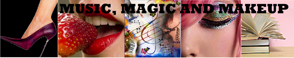 Music, Magic and Makeup