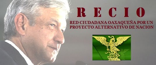 RED CIUDADANA OAXAQUEÑA  "RECIO"