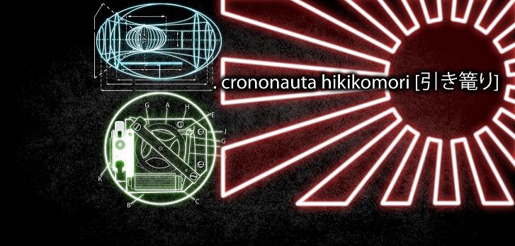 . crononauta hikikomori