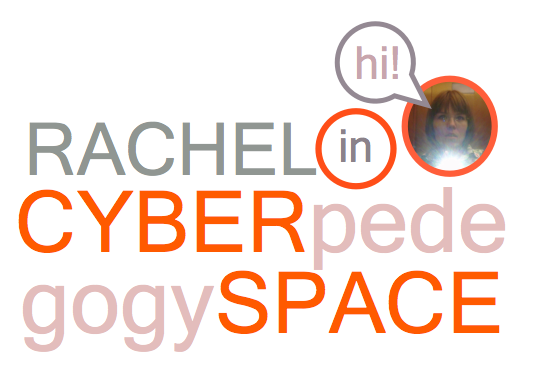 RACHEL in CYBER pedagogy SPACE