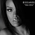 Rihanna - Take A Bow