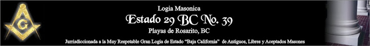 R.·.L.·. S.·. Estado 29, BC. No.39, Oriente Rosarito