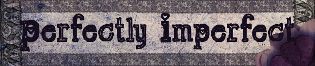 Perfectly Imperfect