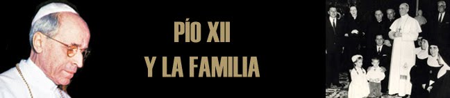 PÍO XII Y LA FAMILIA