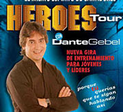 "HEROES TOUR" por DANTE GEBEL (6 predicas) Heroes+2