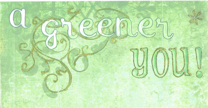 A Greener YOU