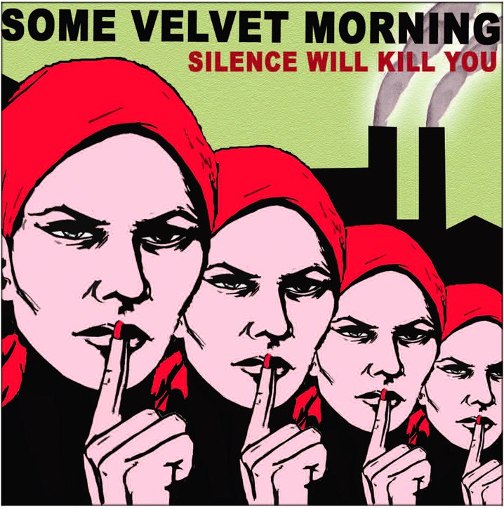 [Some+Velvet+Morning+-+Silence+Will+Kill+You.jpg]