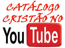 Catálogo Cristão no You Tube