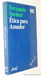 Fernando Savater "ÉTICA PARA AMADOR"