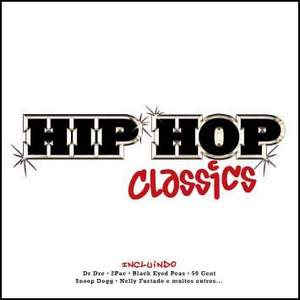HIP HOP CLASSICS hip hop classics: