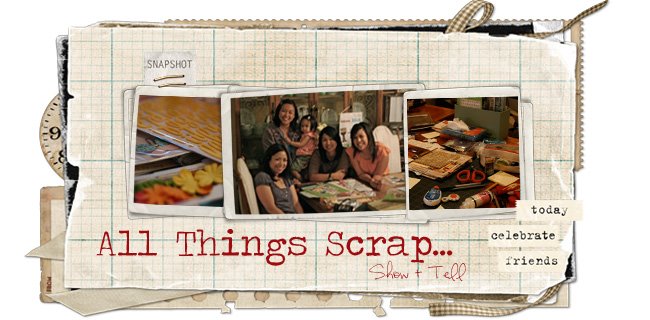 All things scrap...show + tell