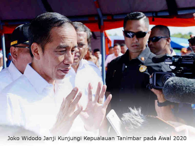Joko Widodo Janji Kunjungi Kepulauan Tanimbar pada Awal 2020 Joko Widodo Janji Kunjungi Kepulauan Tanimbar pada Awal 2020