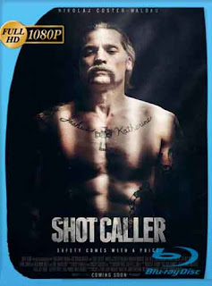 Shot Caller (2017) HD [1080p] Latino [GoogleDrive] SXGO