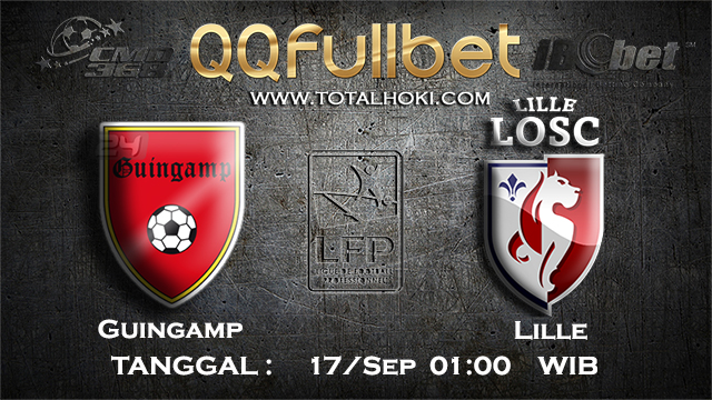 PREDIKSIBOLA - PREDIKSI TARUHAN BOLA GUINGAMP VS LILLE 17 SEPTEMBER 2017 (LIGUE 1)