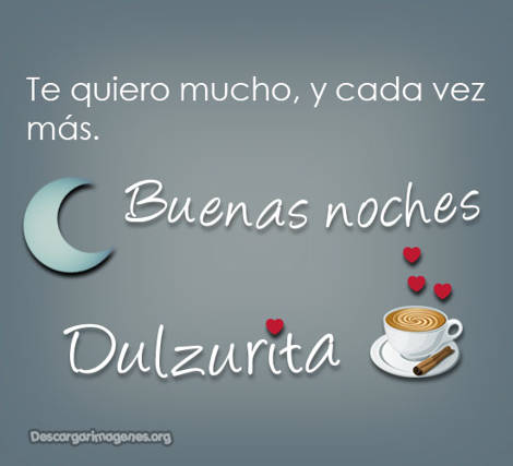 Buenas noches dulzurita mensajes.