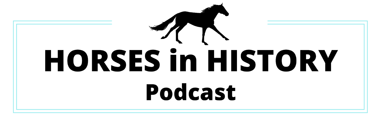 Horses in History Podcast