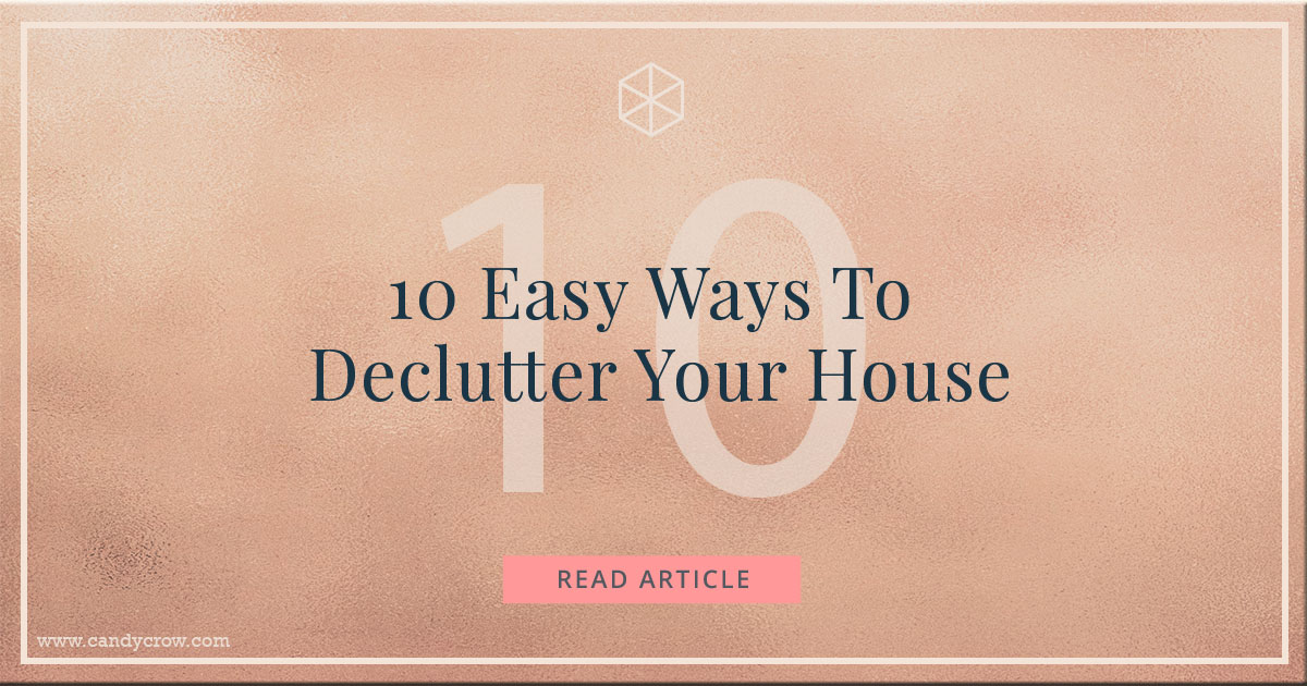 10 Easy Ways To Declutter Your House In A Day