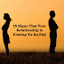 15 Signs That Your Relationship Is Coming To An End