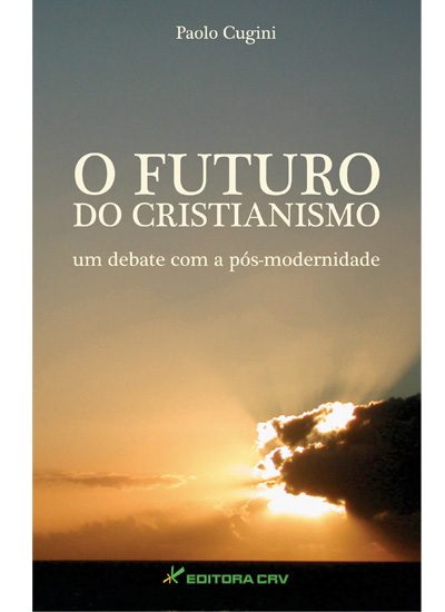 O FUTURO DO CRISTIANISMO