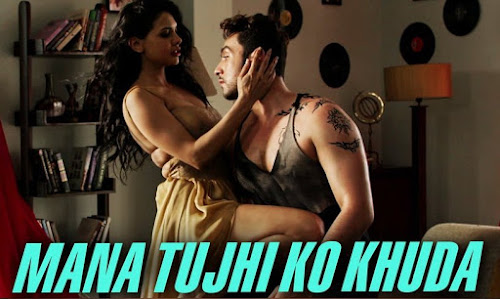 Mana Tujhi Ko Khuda - Ishq Click (2016) Mana Tujhi Ko Khuda - Ishq Click (2016)
