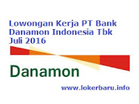 Lowongan Kerja PT Bank Danamon Indonesia Tbk Juli 2016