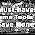   Top-6 Must-haves Home Tools to Save Money