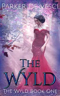 The Wyld: A Reverse Harem Fantasy sale book promotion Parker de Vesci