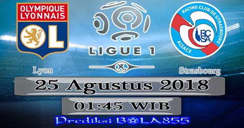 Prediksi Bola855 Lyon vs Strasbourg 25 Agustus 2018 Prediksi Bola855 Lyon vs Strasbourg 25 Agustus 2018