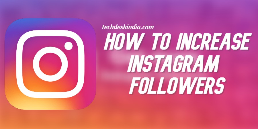 How to Increase Instagram Follower
