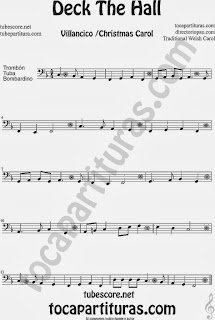 Partitura de Deck The Hall para Trombón, Tuba Elicón y Bombardino Villancico Popular Christmas Carol Sheet Music for Trombone, Tube, Euphonium Music Scores