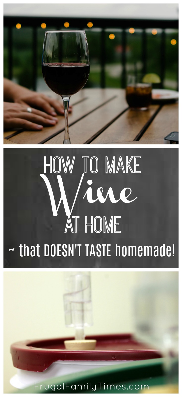How to Make Wine at Home that doesn't taste homemade! Frugal Family