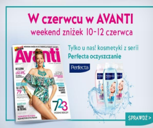Weekend zniżek z Avanti 10-12 czerwiec 2016 Promocje i wyprzedaże