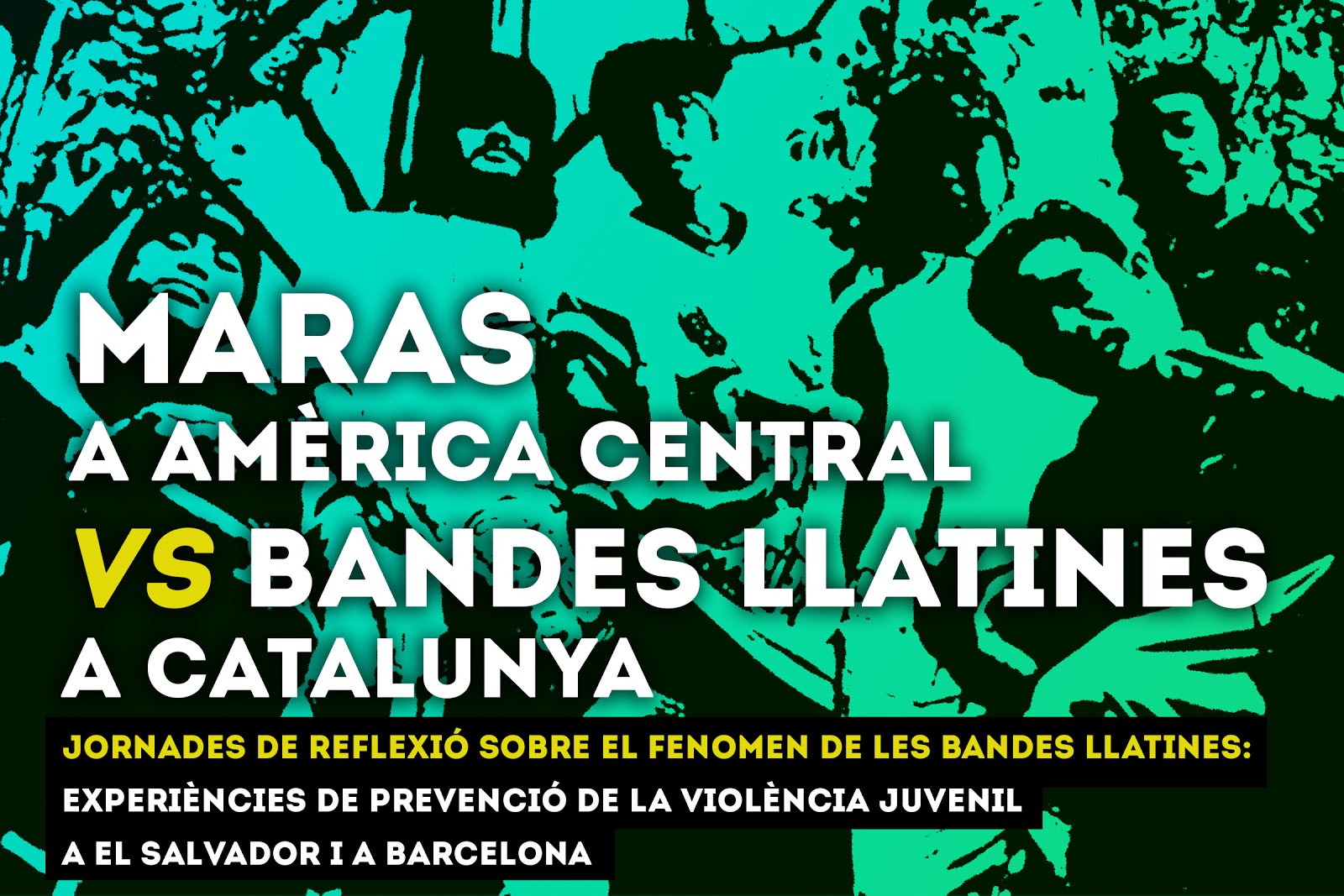 Jornades "Maras vs Bandes llatines"