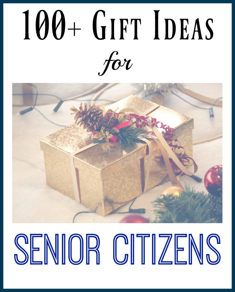Over 100 Gift Ideas for Senior Citizens