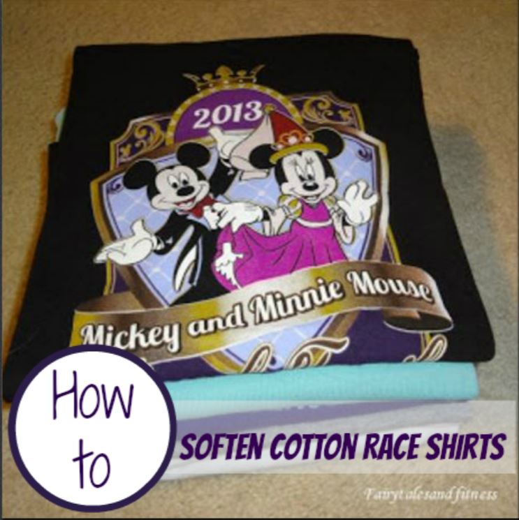 Fairytales and Fitness How to soften those stiff race tshirts